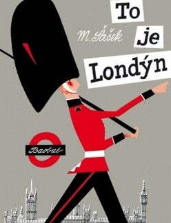 To je Londýn - Miroslav Šašek