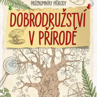Dobrodružství v přírodě