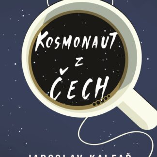 Kosmonaut z Čech - Antikvariát - Jaroslav Kalfar