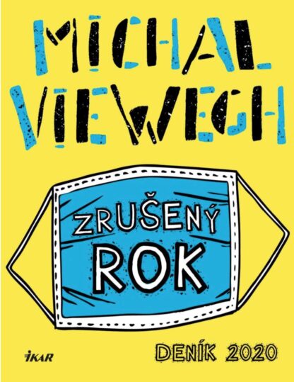 Zrušený rok - deník 2020 - Michal Viewegh